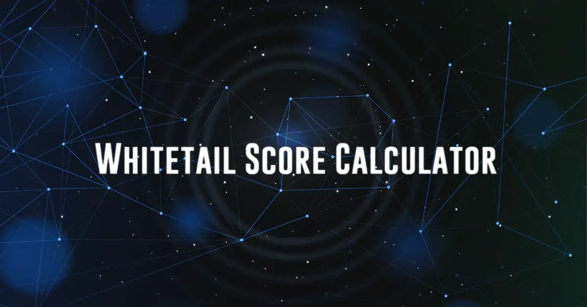 Whitetail Score Calculator